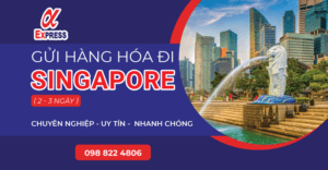 gửi hàng đi singapore