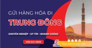 Gui hang di TRUNG DONG 005 - Gửi Hàng Đi Các Nước Trung Đông (5-7 ngày) (Từ HN và HCM)