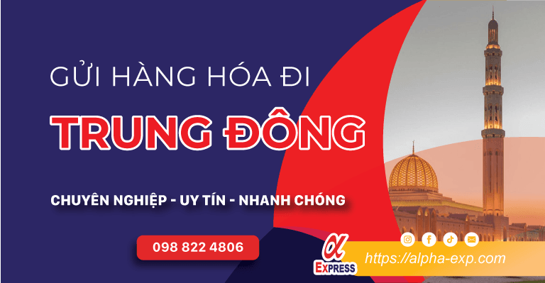 Gui hang di TRUNG DONG 005 Gửi Hàng Đi Các Nước Trung Đông (5-7 ngày) (Từ HN và HCM) 2 gưỉ hàng đi các nước trung đông