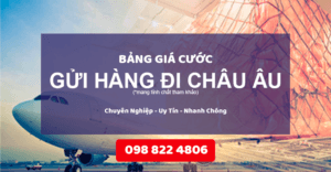bảng giá cước gửi hàng đi châu âu