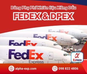 1 - Bảng Phụ Phí Xăng Dầu Hãng FEDEX So Với Hãng DPEX
