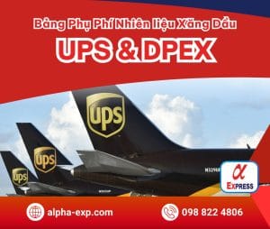 2 - Bảng Phụ Phí Xăng Dầu Hãng UPS So Với Hàng DPEX
