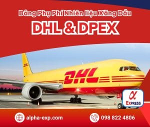 3 - Bảng Phụ Phí Xăng Dầu Hãng DHL So Với Hãng DPEX
