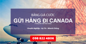 Bảng giá cước phí di canada - Bảng giá cước phí gửi hàng đi Canada