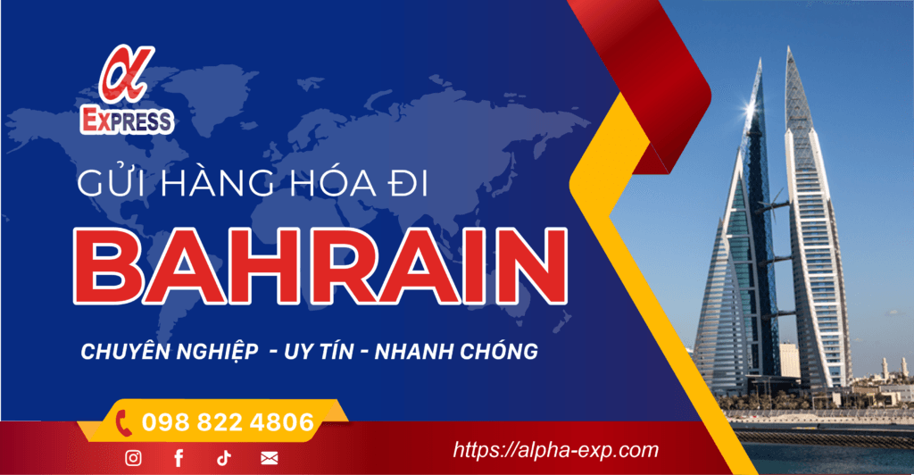 Bahrain 23 05 22 07 1 - Gửi hàng đi Bahrain Giá Cạnh Tranh - Nhanh (3-4 Ngày) (Từ HN và HCM)