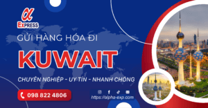 Kuwait 23 05 22 05 1 - Gửi Hàng Đi Kuwait Giá Cạnh Tranh, Uy Tín, Nhanh (5-7 Ngày) (Từ HN và HCM)