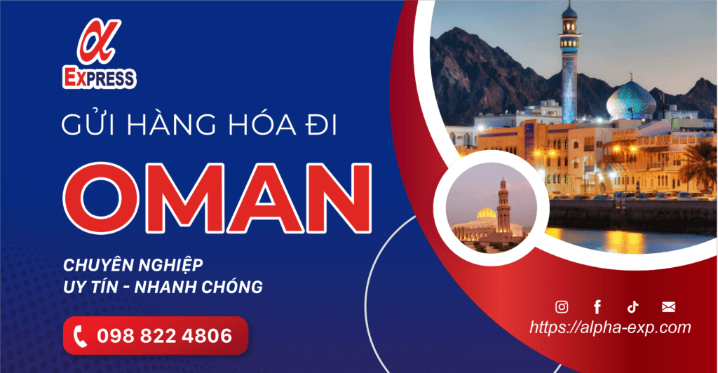 Oman 23 05 22 06 1 - Gửi Hàng Đi Oman Giá Cạnh Tranh, Nhanh (2-4 Ngày) (Từ HN và HCM)