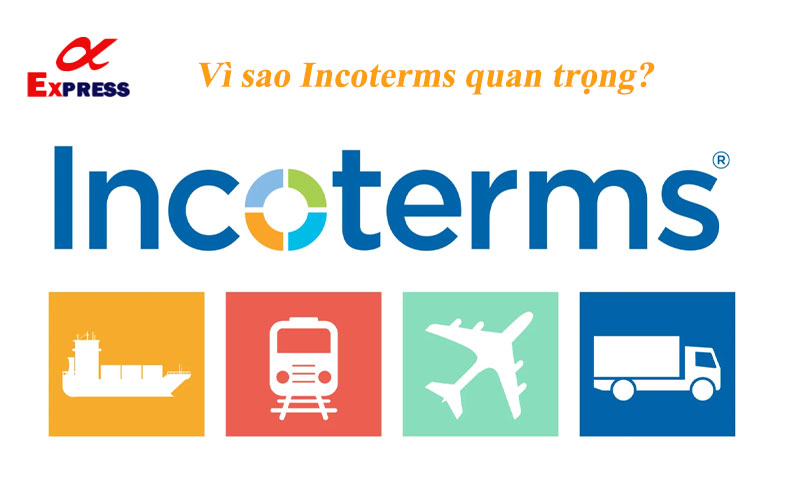 vi sao incoterms quan trong Incoterm Là Gì? Khái Niệm Và Các Vấn Đề Liên Quan 2 Vì sao Incoterms quan trọng?